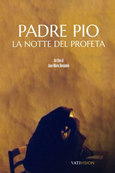Póster de The Night of the Prophet: The Story of Padre Pio from Pietrelcina