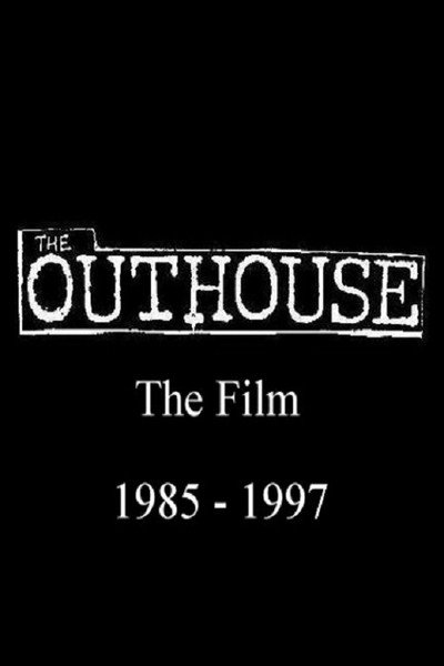 Póster de The Outhouse the Film (1985-1997)