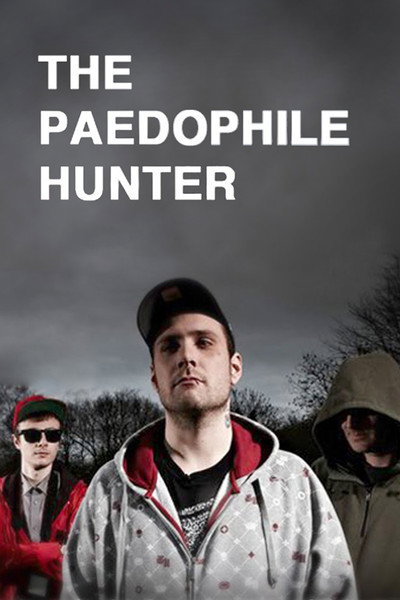 Póster de The Paedophile Hunter