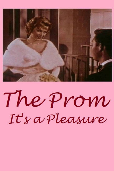 Póster de The Prom: It's a Pleasure!