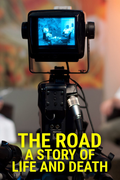 Póster de The Road: A Story of Life & Death