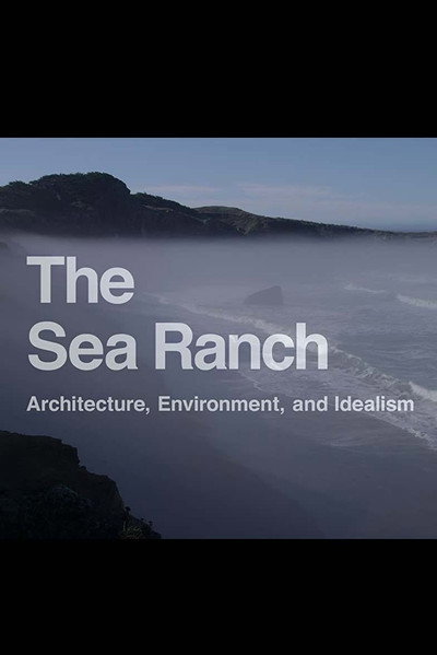 Póster de The Sea Ranch: Architecture, Environment, and Idealism