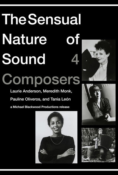Póster de The Sensual Nature of Sound: 4 Composers Laurie Anderson, Tania Leon, Meredith Monk, Pauline Oliveros