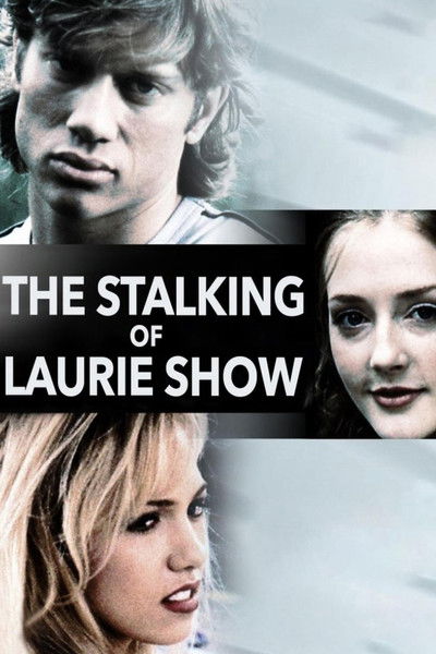 Póster de The Stalking of Laurie Show