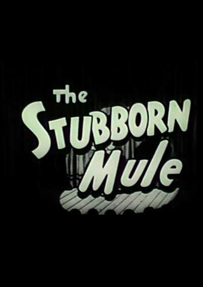 Póster de The Stubborn Mule