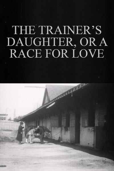 Póster de The Trainer's Daughter; or, A Race for Love