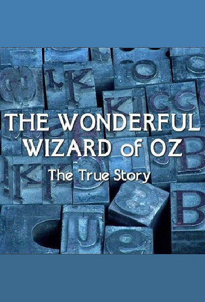 Póster de The True Story of the Wonderful Wizard of Oz