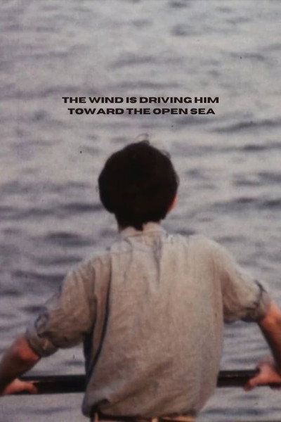 Póster de The Wind Is Driving Him Toward the Open Sea