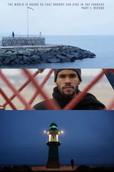Póster de The World Is Round So That Nobody Can Hide in the Corners: Part 1 - Refuge