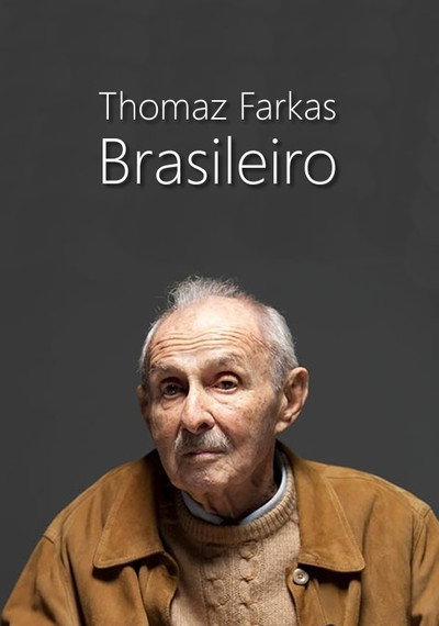 Póster de Thomaz Farkas, Brasileiro