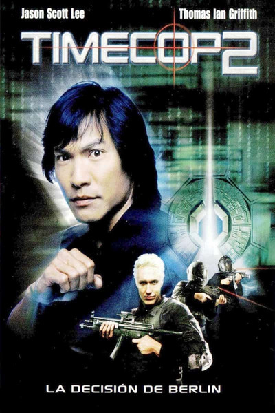 Póster de Timecop 2: La decisión de Berlín