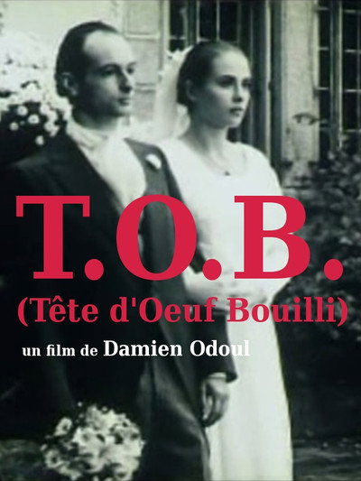 Póster de T.O.B. (Tête d'Oeuf Bouilli)