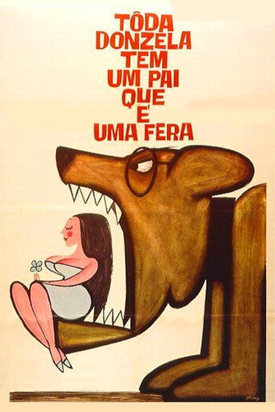 Póster de Toda Donzela Tem Um Pai Que É Uma Fera