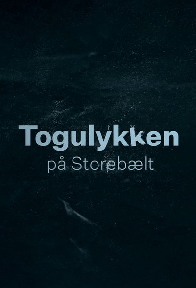 Póster de Togulykken på Storebælt