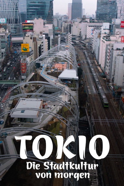 Póster de Tokio - Die Stadtkultur von morgen