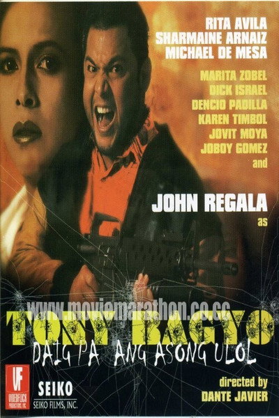 Póster de Tony Bagyo: Daig pa ang asong ulol