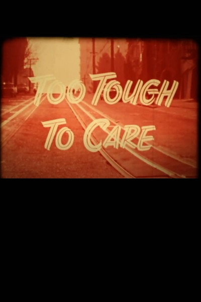 Póster de Too Tough to Care