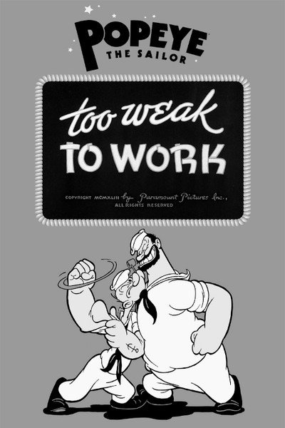 Póster de Too Weak to Work