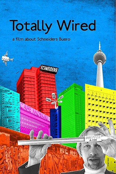 Póster de Totally Wired: A Movie About Schneider's Buero