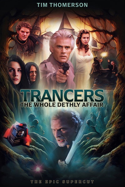 Póster de Trancers: The Whole Dethly Affair