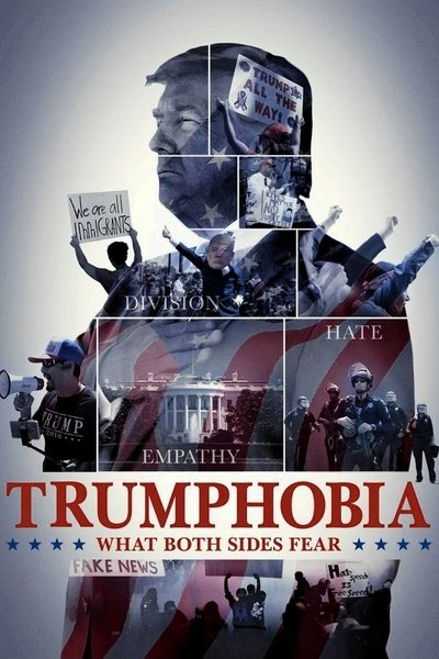 Póster de Trumphobia: What Both Sides Fear