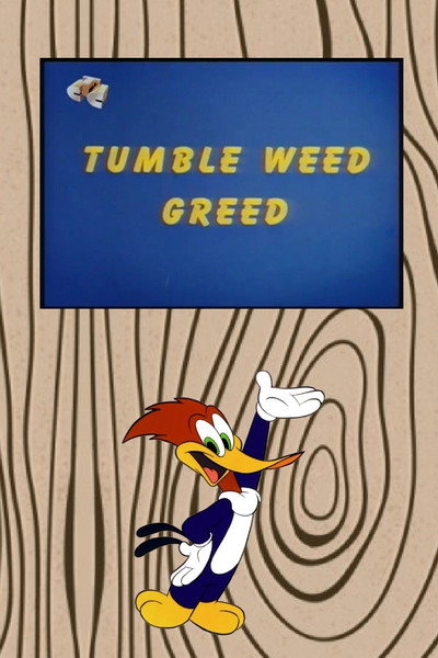 Póster de Tumble Weed Greed