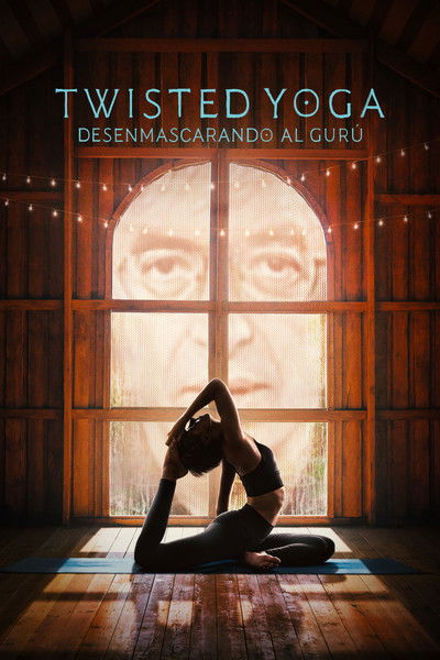 Póster de Twisted Yoga: Desenmascarando al gurú