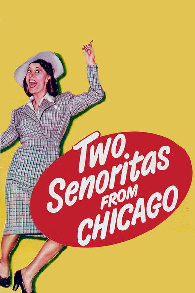 Póster de Two Señoritas from Chicago
