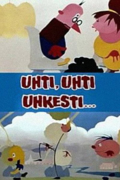 Póster de Uhti, uhti uhkesti!