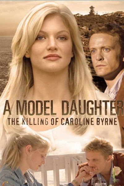Póster de Una hija modelo:El asesinato de Caroline Byrne