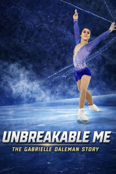Póster de Unbreakable Me: The Gabrielle Daleman Story
