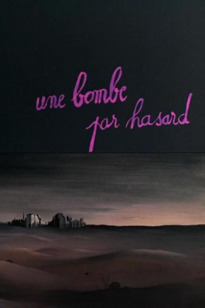 Póster de Une bombe par hasard...