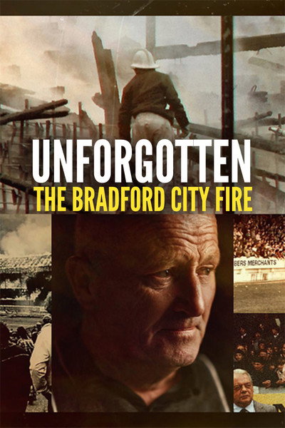 Póster de Unforgotten: The Bradford City Fire