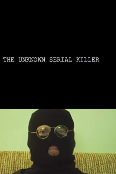 Póster de Unknown Serial Killer