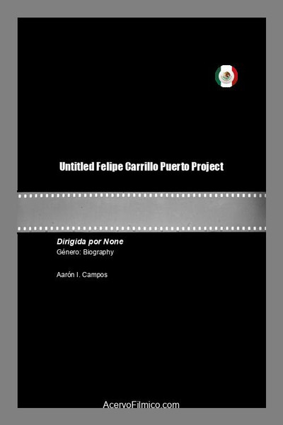 Póster de Untitled Felipe Carrillo Puerto Project