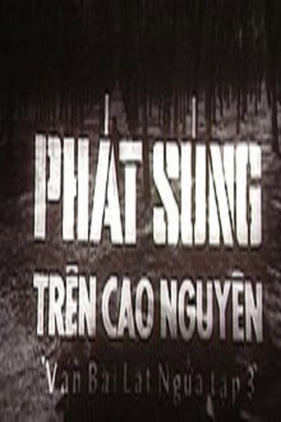 Póster de Ván bài lat ngua: Tap 3 - Phát súng tren cao nguyen