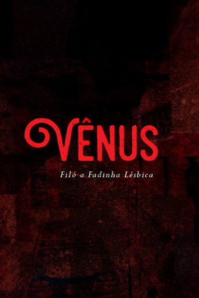 Póster de Vênus : Filó, a Fadinha Lésbica