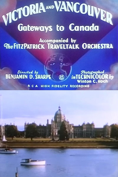 Póster de Victoria and Vancouver: Gateways to Canada