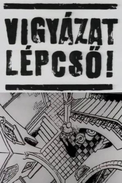 Póster de Vigyázat, lépcsö!