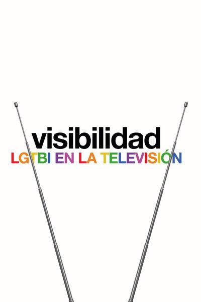 Póster de Visibilidad: LGTBI en la televisión