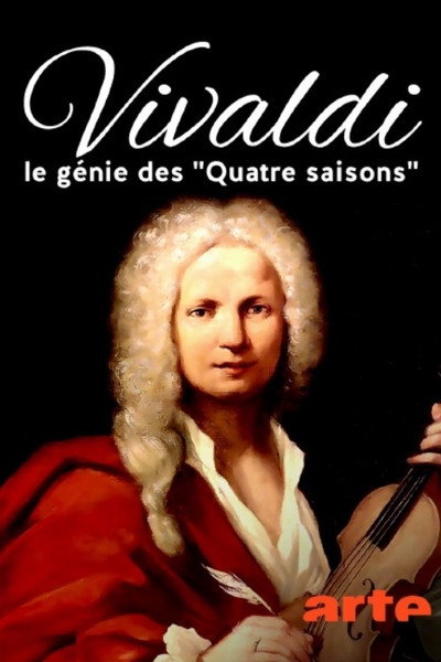 Póster de Vivaldi – Le génie des "Quatre saisons"
