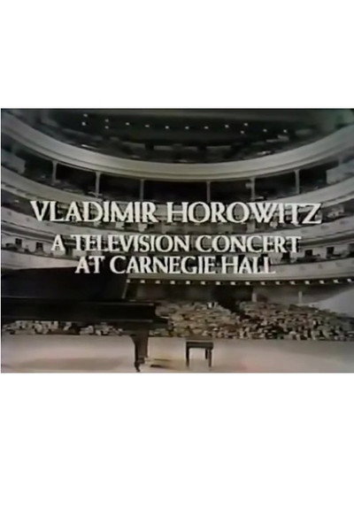 Póster de Vladimir Horowitz: A Television Concert at Carnegie Hall