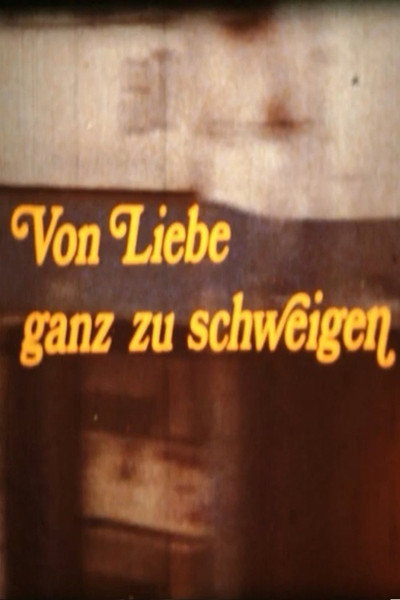 Póster de Von Liebe ganz zu schweigen