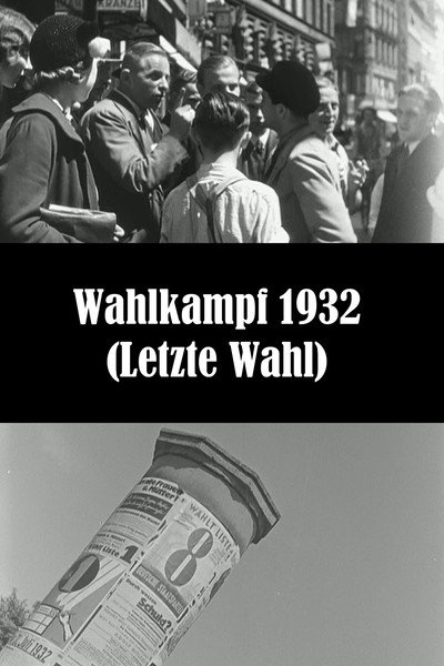 Póster de Wahlkampf 1932 (Letzte Wahl)