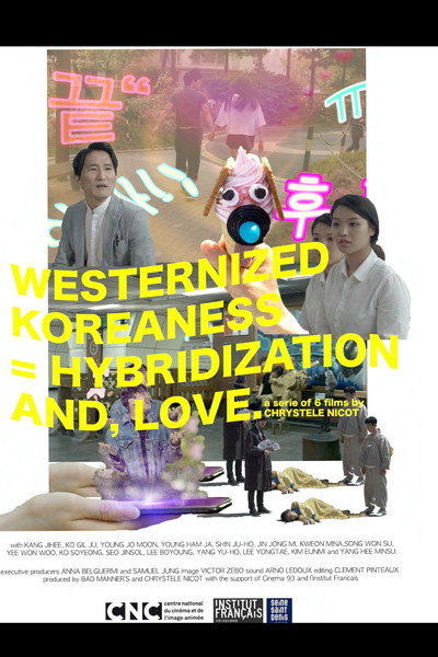 Póster de WESTERNIZED KOREANESS= HYBRIDIZATION AND, LOVE.