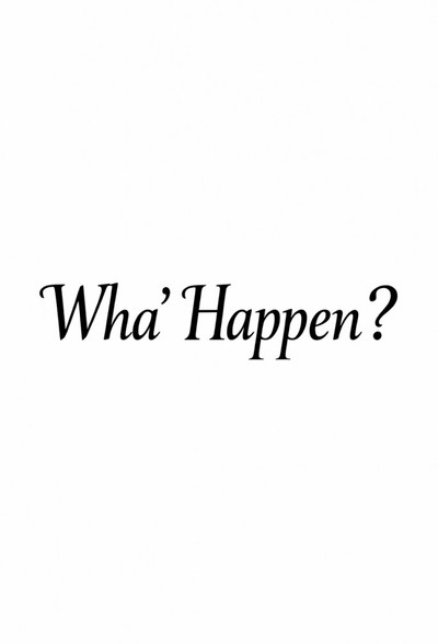 Póster de Wha' Happen?