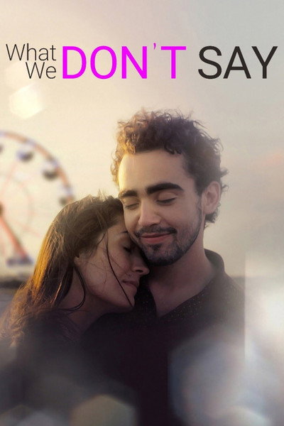 Póster de What We Don't Say