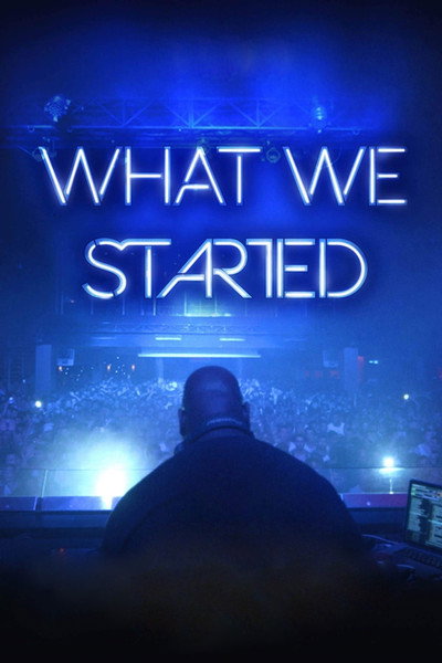 Póster de What We Started