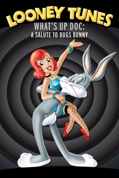 Póster de What's Up Doc? A Salute to Bugs Bunny