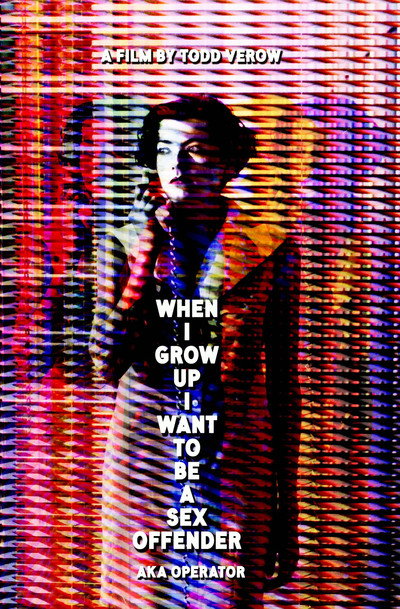 Póster de When I Grow Up I Want to Be a Sex Offender